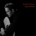 Derek Ryan - Always On My Mind