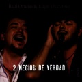 Raúl Ornelas、Edgar Oceransky - Amores Piratas