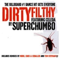 superchumbo、celeda - Dirtyfilthy (Original Mix)