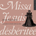 Maillard: Missa ‘Je suis déshéritée’ & Motets