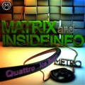 Matrix、InsideInfo - Quattro