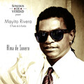 Mayito Rivera、Soneros de Verdad - Rio Seco
