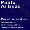 Pablo Artigas - Paradise in April (P.A. Midnight Mix Remix)