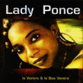 Lady Ponce - Le Ventre Et Le Bas Ventre