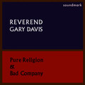rev. gary davis - Bad Company