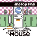 Ringtone Tunes: Sounds Around the House