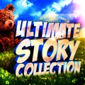 The Ultimate Story Collection for Children (30 Audio Stories, Fairy Tales and Nursery Rhymes for Boy