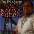 Jose Peña Suazo Y La Banda Gorda、Jose Pena Suazo - Tu Eres Muy Especial