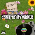 T.Tommy、Toni Dolz - Come To My World