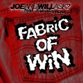 Joe and Will Ask、SaintSavior - Fabric of Win (Late Night Mix)