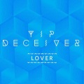 Yip Deceiver - Lover