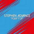 Stephen Advance - Pump It Up