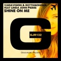 Variavision、Rhythmoholia、Linda John Pierre - Shine on Me