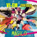 Vi-Em、Angel y Khriz - Mágico