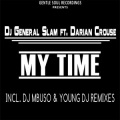 DJ General Slam、Darian Crouse - My Time (Young Dj's Distant Vision)