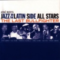 Jazz On The Latin Side All Stars、Danilo Lozano、Francisco Aguabella、Alex Acuña - The Last Bullfighter