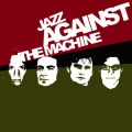Jazz Against The Machine - Creep