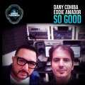 Dany Cohiba、Eddie Amador - So Good