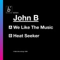 John B - We Like the Music