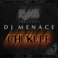 Black Motion、DJ Menace - Black Motion & DJ Menace Presents Chukule