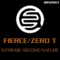 Fierce、Zero T - Intrinsic