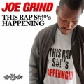Joe Grind、Giggs、Fix Dot'M - This Rap S#!*'s Happening (Remix)