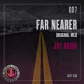 Jay Naidu - Far Nearer