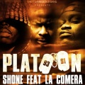 Shone、La Comera - Platoon