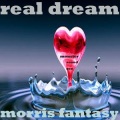 Morris Fantasy - Real Dream