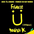 DJ Kay - Jack U & 2 Chainz