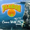 Yamboo - Come With Me (Bailamos)