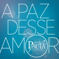 Paula Fernandes - A Paz Desse Amor