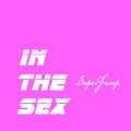 SuperJump安逸 - IN THE SEX