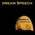 Morris Fantasy、M. Caroselli - Dream Speech