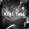 TMC - Real Talk