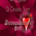 DJ General Slam - Mizzcaramello's Gift
