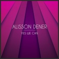 Alisson Dener - Yes We Can