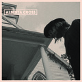 Alberta Cross - Isolation