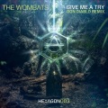 Don Diablo、The Wombats - Give Me A Try (Don Diablo Remix)