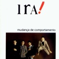 Ira! - Mudança de comportamento
