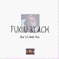 Fuk U BiacH (Ft.摆头羊)