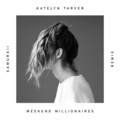 Katelyn Tarver、Samuraii - Weekend Millionaires (Samuraii Remix)