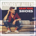 Andrew Allen - Grab Your Shoes