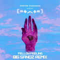 Big Sandz、Porter Robinson - Fellow Feeling