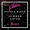 Killstarr、Patrick Baker - Summer Lover (Killstarr Remix)
