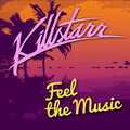 Killstarr - Feel the Music