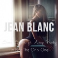 Sam Smith、A$AP Rocky、Jean Blanc - I´m Not The Only One