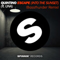 Bassthunder、Quintino、Una - Escape (Bassthunder Remix)