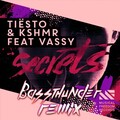 Bassthunder、Tiësto、KSHMR、VASSY - Secrets (Bassthunder Remix)
