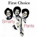 First Choice - Armed And Extremely Dangerous